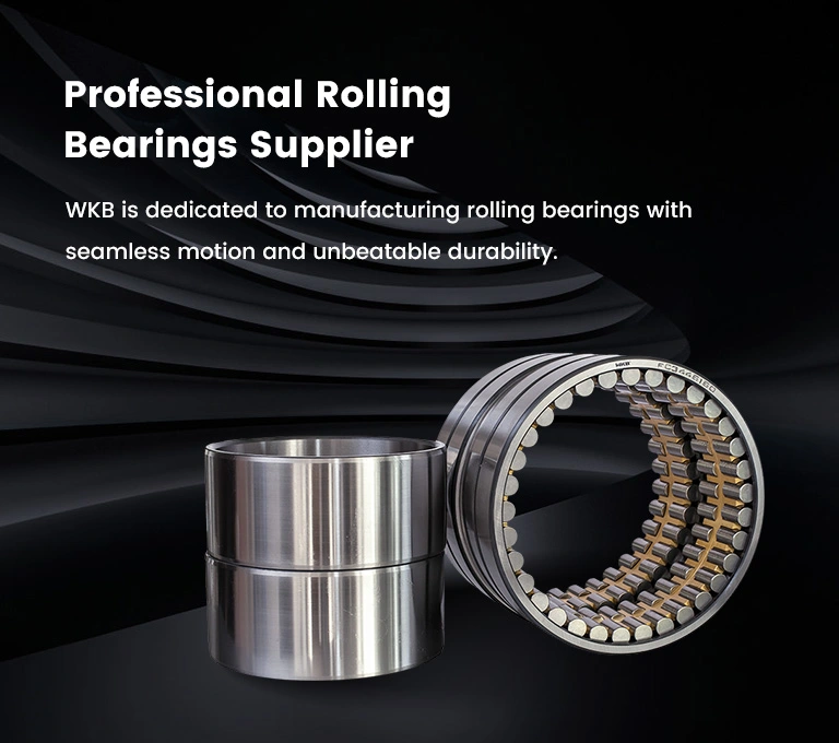 WKB is dedicated to manufacturing rolling bearings with seamless motion and unbeatable durability.